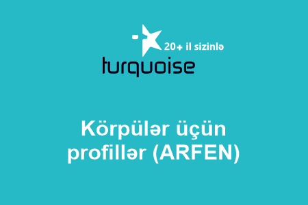 Körpülər üçün profillər (ARFEN)