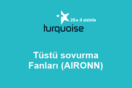 Tüstü sovurma  Fanları (AIRONN)